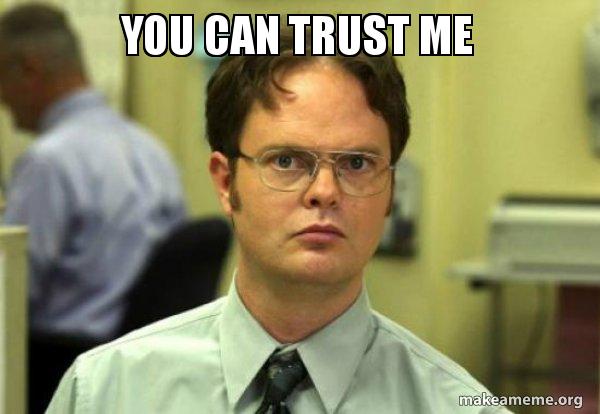 Dwight from The Office trust meme.
